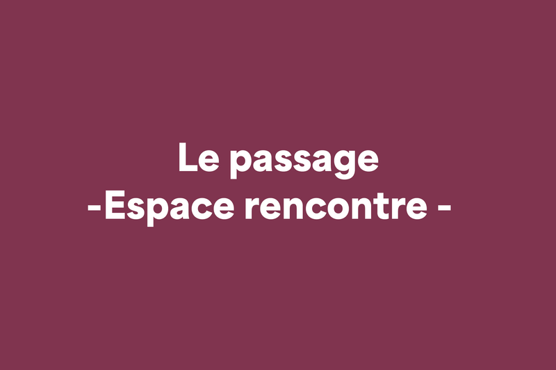Le passage