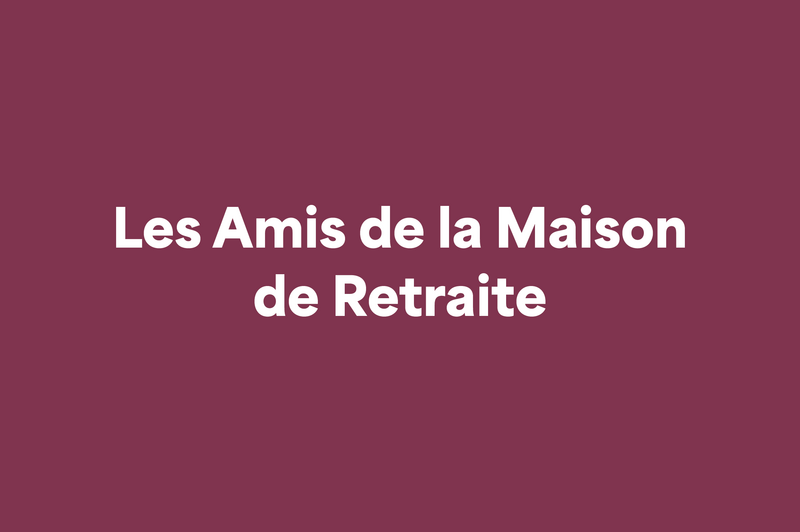 Les Amis de la Maison de retraite